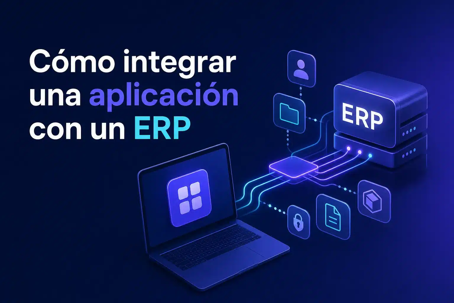 Escena editorial sobre Integrar una aplicación nueva con un ERP: qué datos intercambiar y qué decisiones tomar antes de empezar