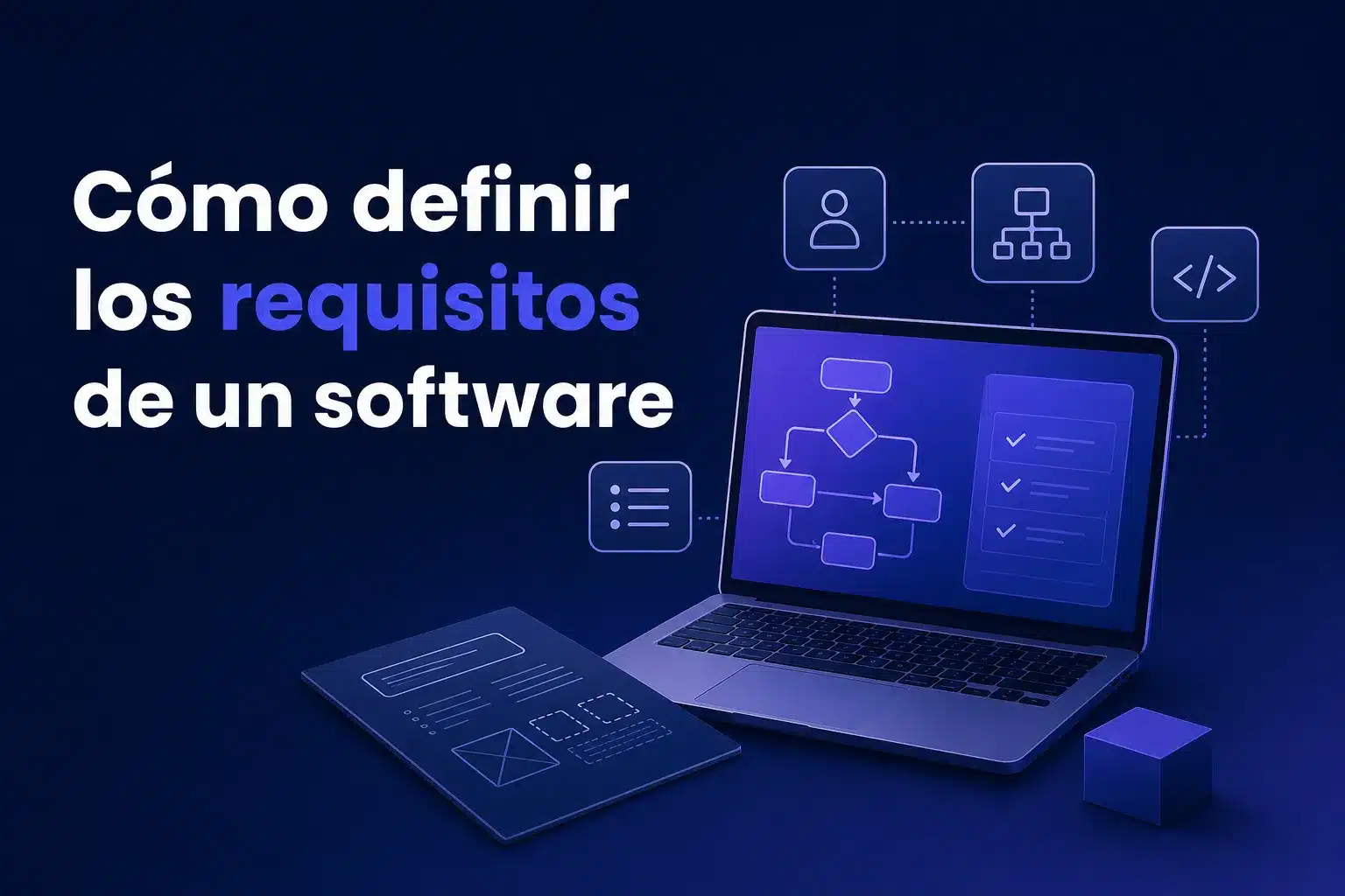 Escena editorial sobre Cómo definir los requisitos de un software a medida para pedir presupuestos comparables